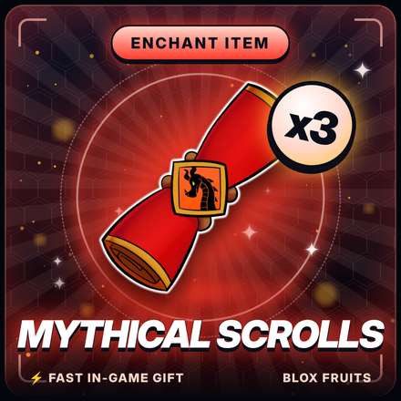 3x Mythical Scrolls